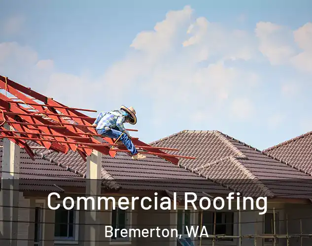  Commercial Roofing Bremerton, WA