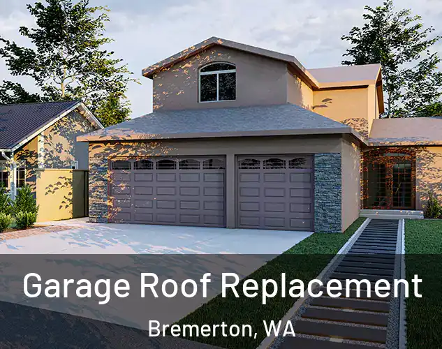 Garage Roof Replacement Bremerton, WA