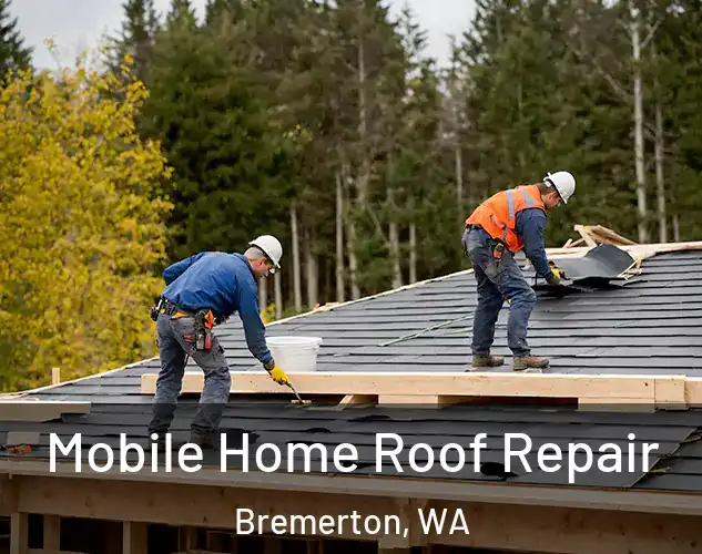  Mobile Home Roof Repair Bremerton, WA
