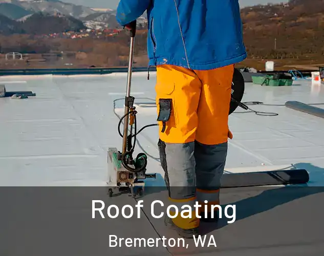  Roof Coating Bremerton, WA