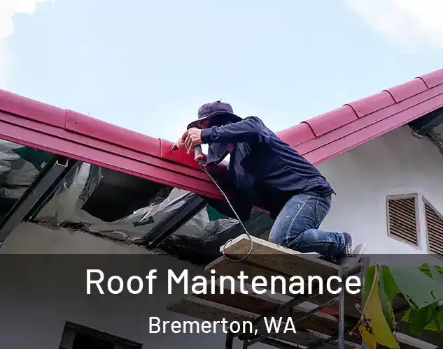 Roof Maintenance Bremerton, WA