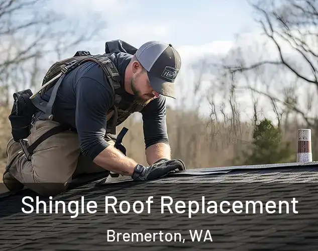 Shingle Roof Replacement Bremerton, WA